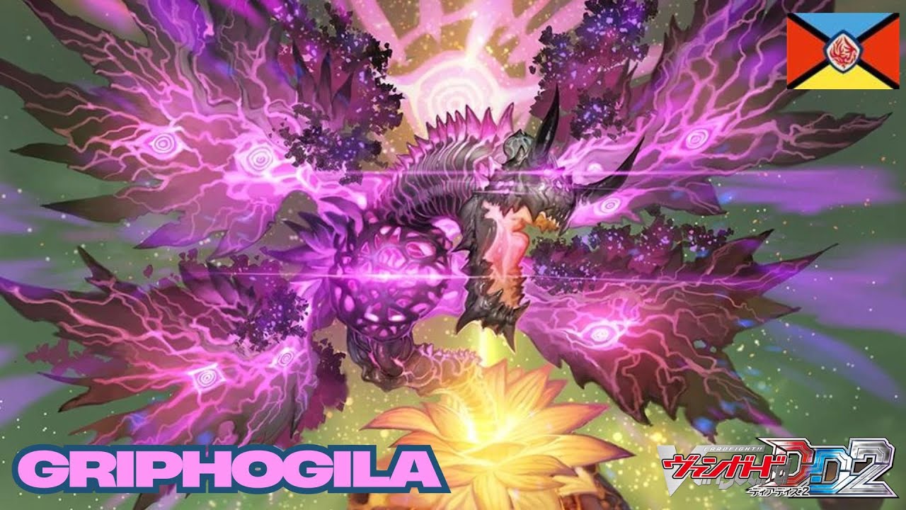 CARDFIGHT!! VANGUARD DEAR DAYS 2 (POST DZ-BT06) - GRIPHOGILA (DE) DECK SHOWCASE & DECK PROFILE