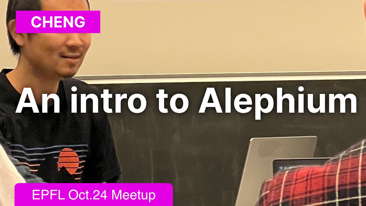 An Intro to Alephium - Cheng Wang - EPFL BSA Meetup