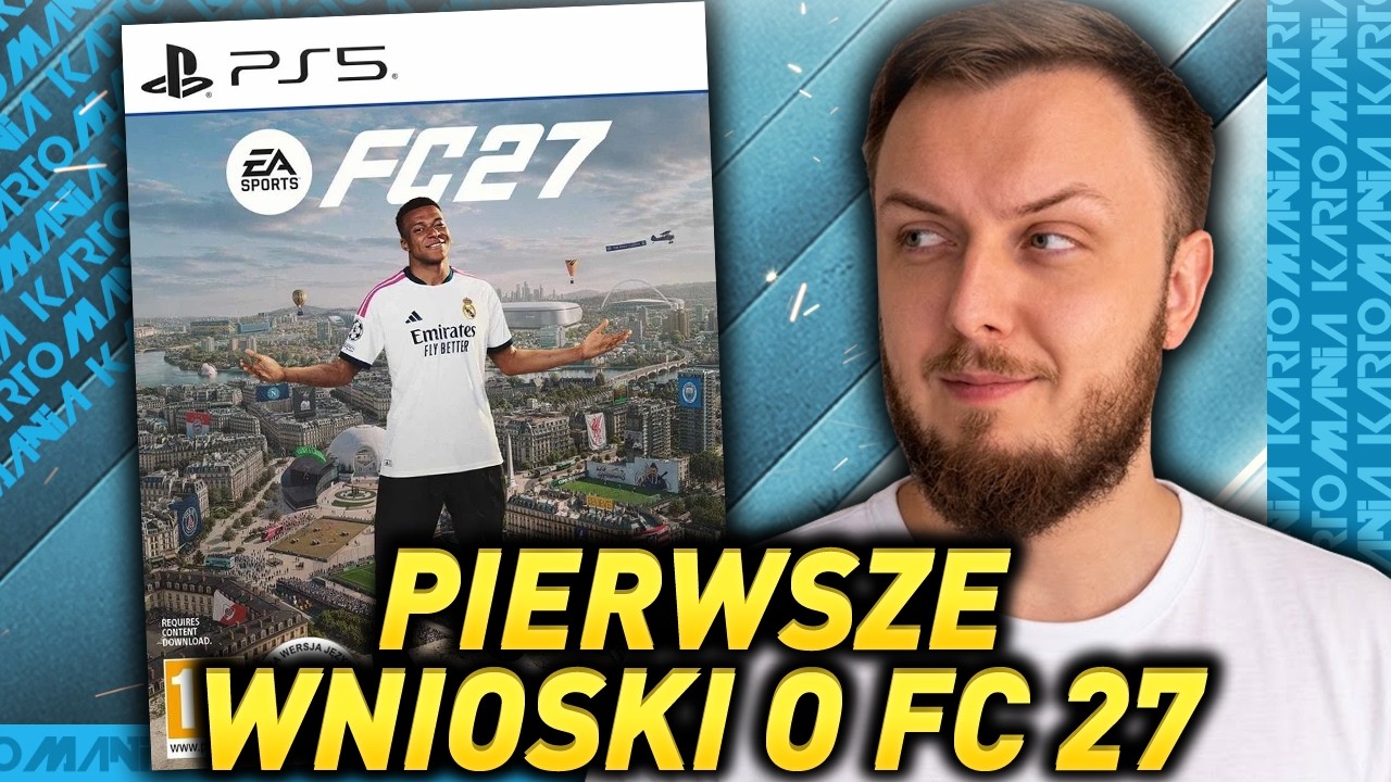 FC 27 - PIERWSZE WRAŻENIA, WNIOSKI I PORADY!