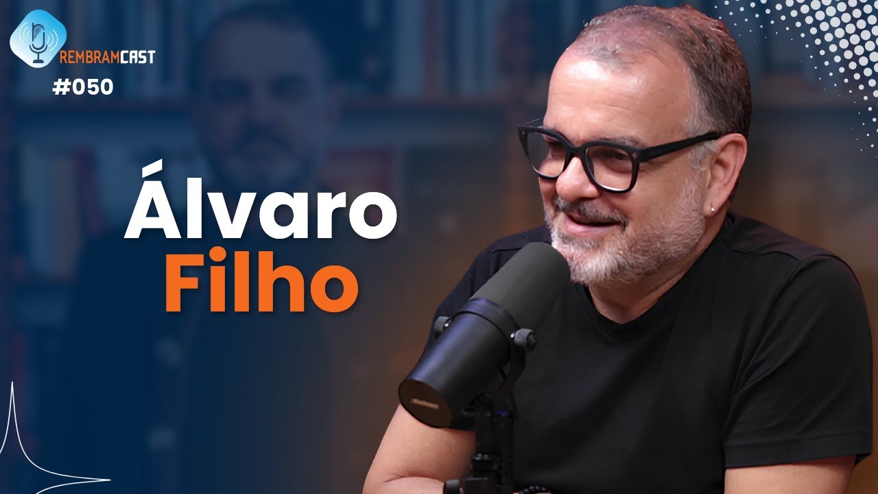 &Aacute;LVARO FILHO - RembramCast #050