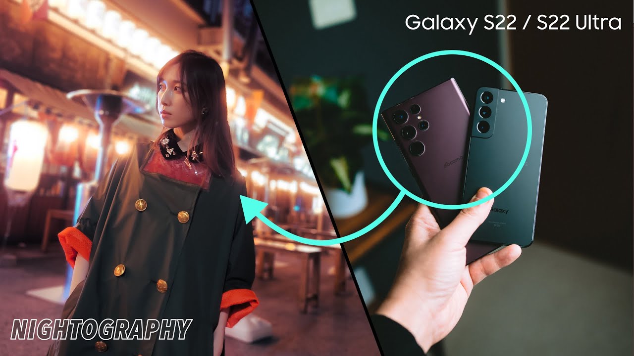 Galaxy S22 / S22 Ultra - Camera Perfomance?