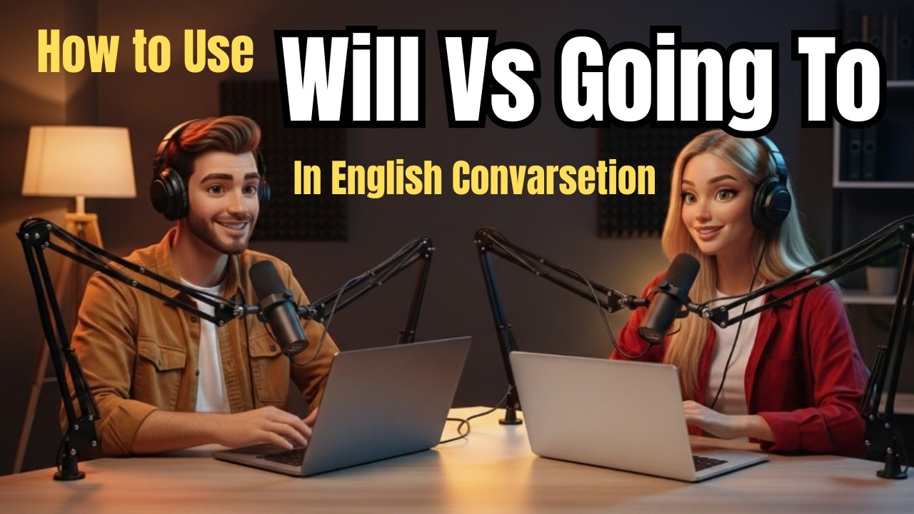 Learn Will vs Going To in English | Daily English Conversation | English Podcast for Beginners