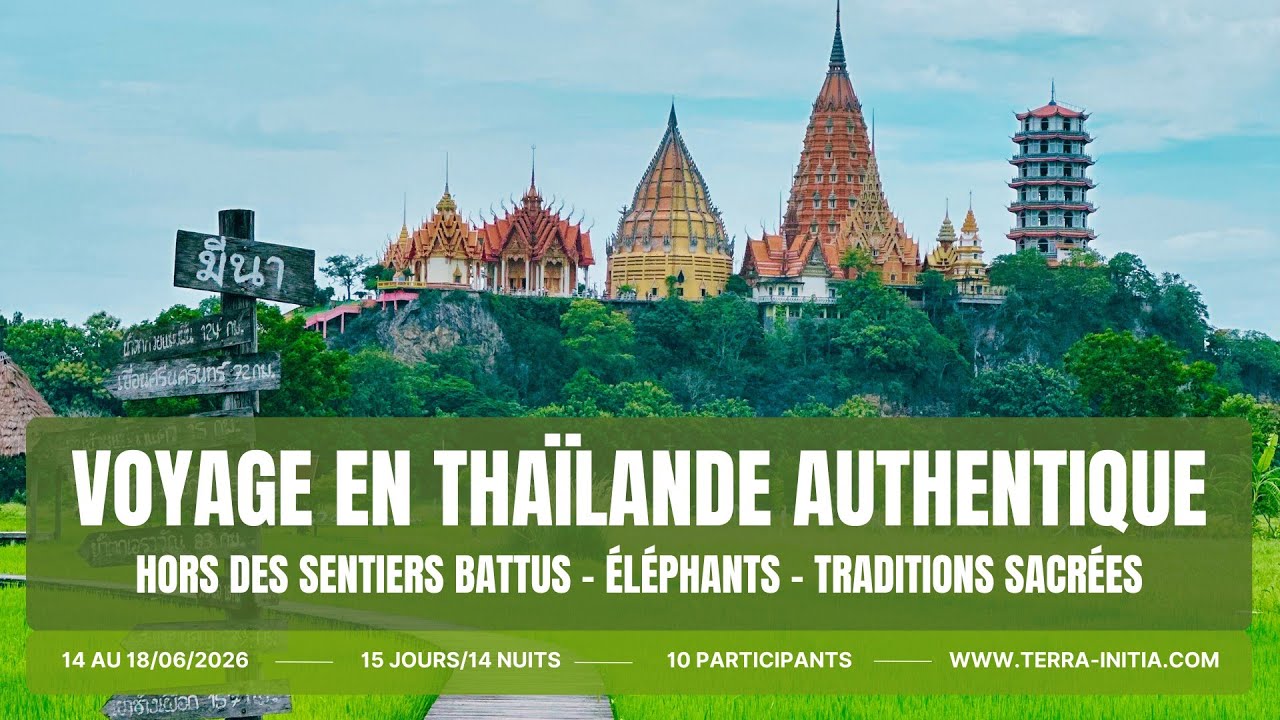 Tha&iuml;lande hors des sentiers battus &ndash; Voyage authentique 2026