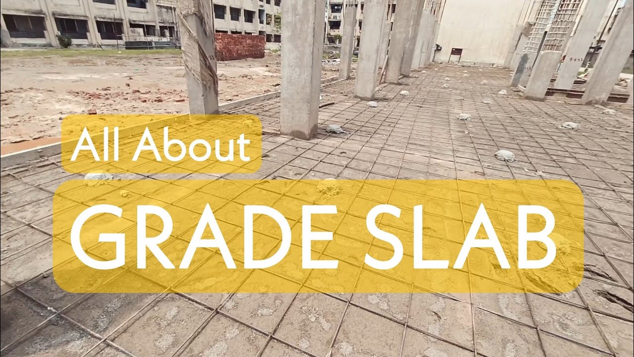 What is Grade Slab ? | All About Grade Slab | ATT in Grade Slab | By Civil Wallah