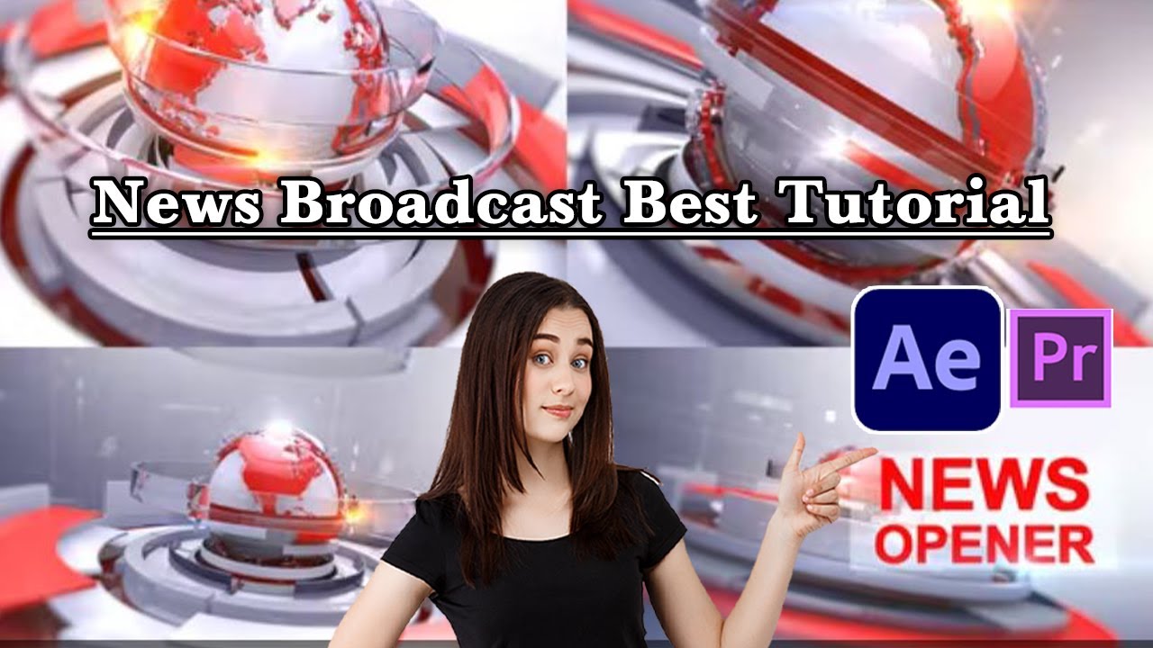 Breaking News and Broadcast / News Opener Intro Best Tutorial - step by step.