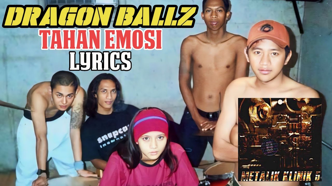 DRAGON BALLZ - Tahan Emosi + Lyrics (Metalik Klinik 5) Band Underground Indonesia