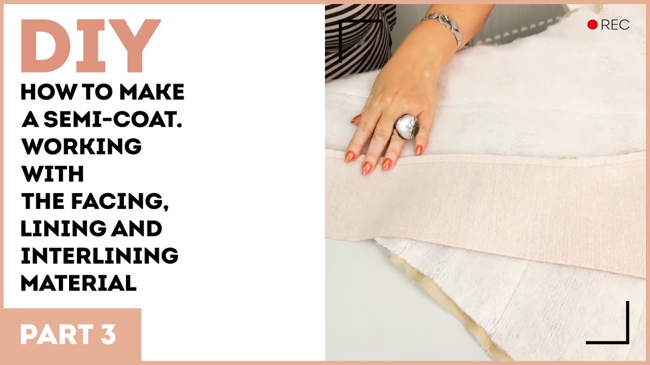 DIY: How to make a semi-coat. Working with the facing, lining and interlining material.