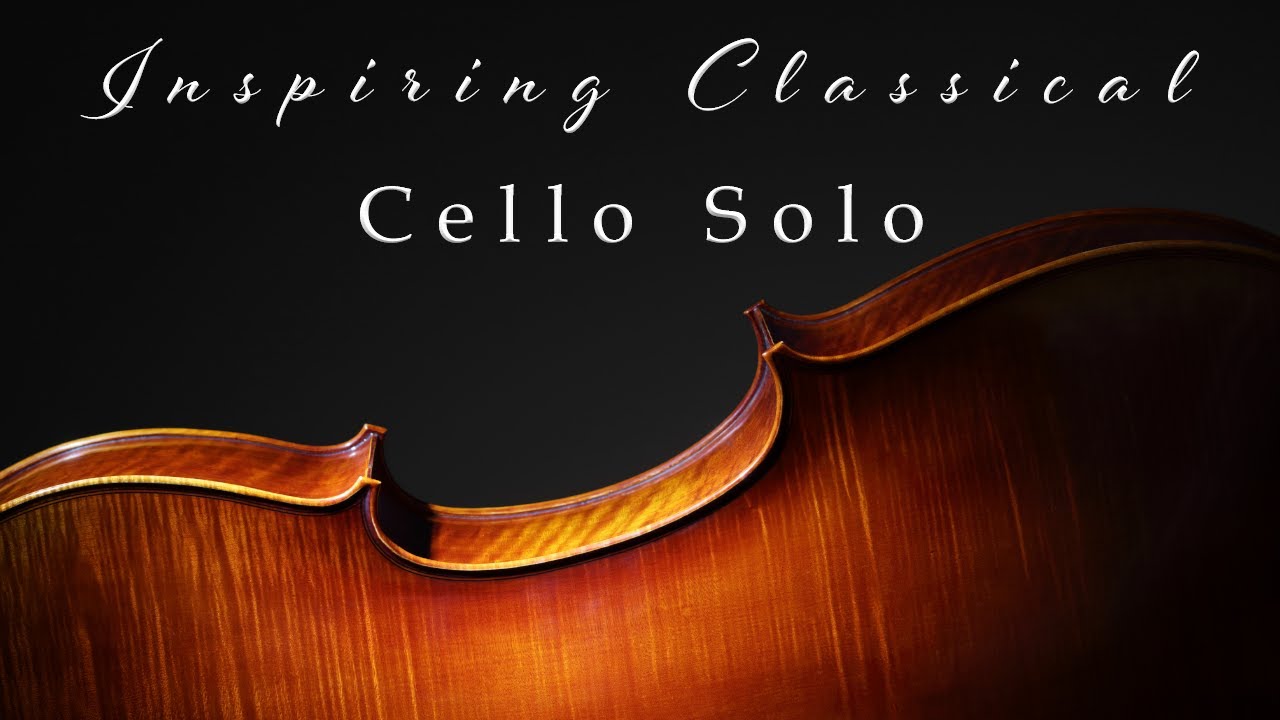 Inspiring Classical Cello Solo | Background Music For Film & Video Projects