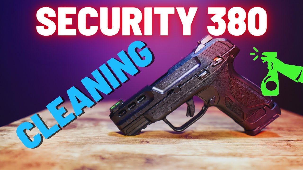 How to Clean a Ruger Security 380