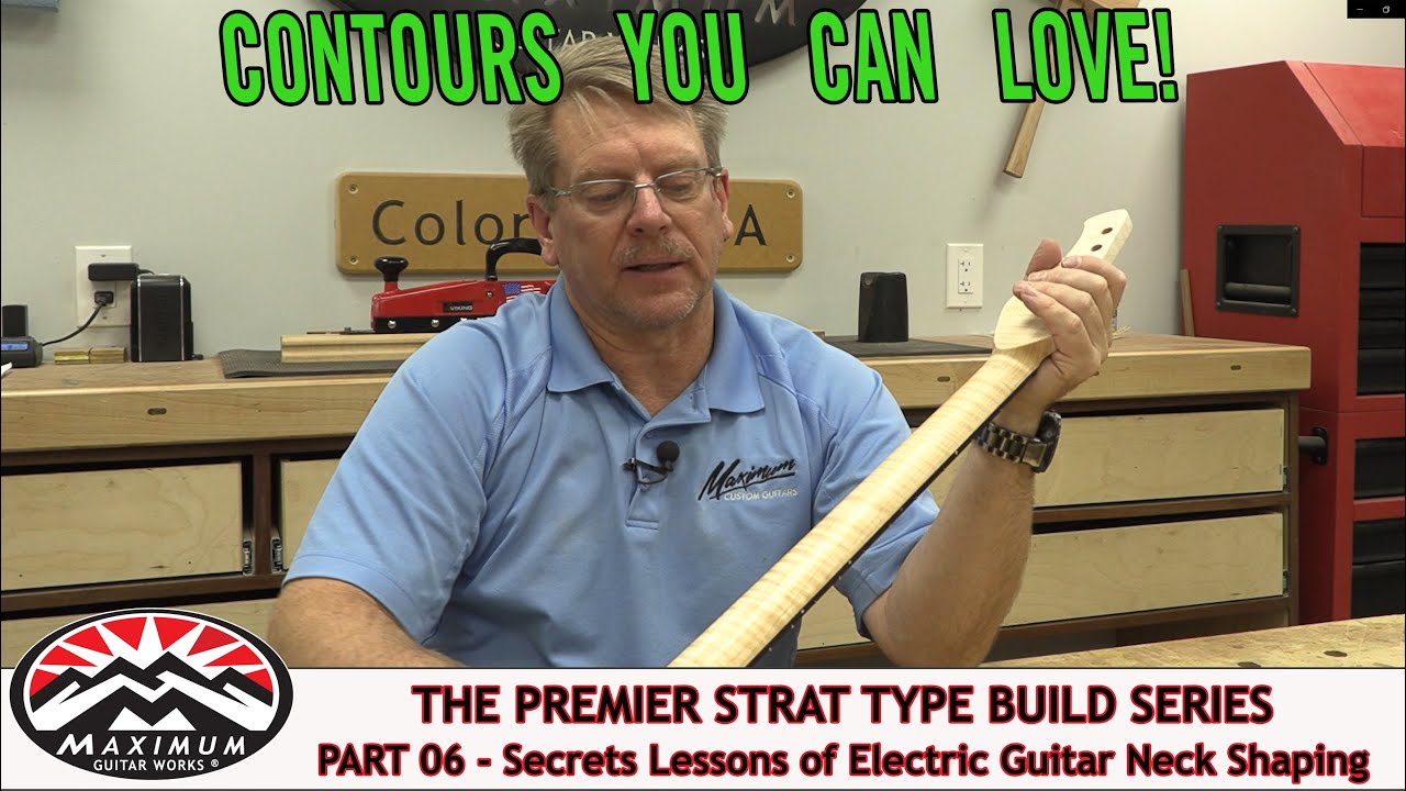 Premier Strat Build 2021 - Part 06 - Secrets Lessons of Electric Guitar Neck Shaping