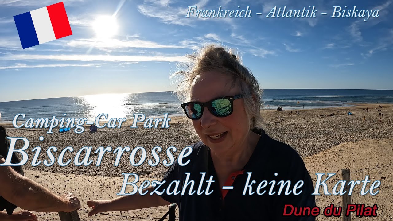 Biscarrosse | Camping-Car Park | Bezahlt - keine Karte! | Dune du Pilat | Frankreich Atlantik # 18