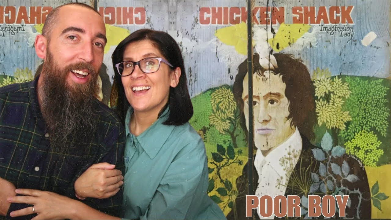 Chicken Shack - Poor Boy (REACTION) with my wife