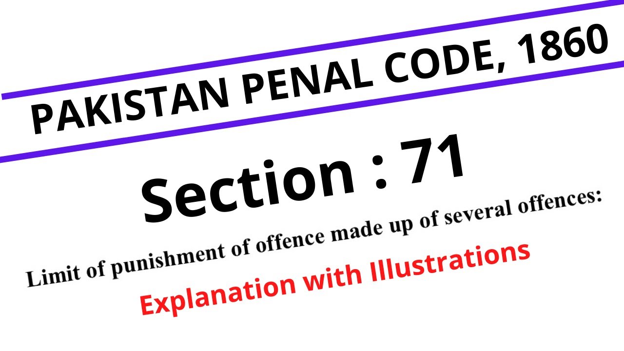 Section 71 of Pakistan Penal Code, 1860