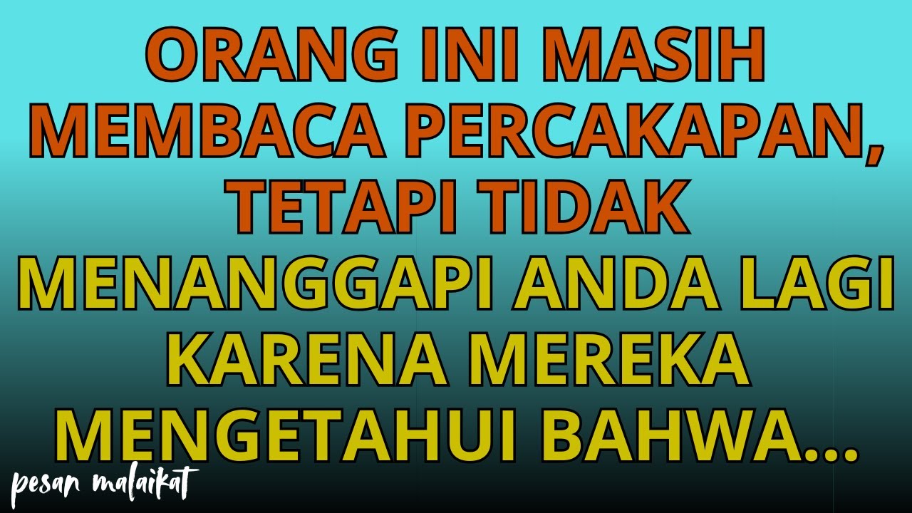 Orang ini masih membaca percakapan, tetapi tidak menanggapi Anda lagi karena mereka mengetahui bahwa