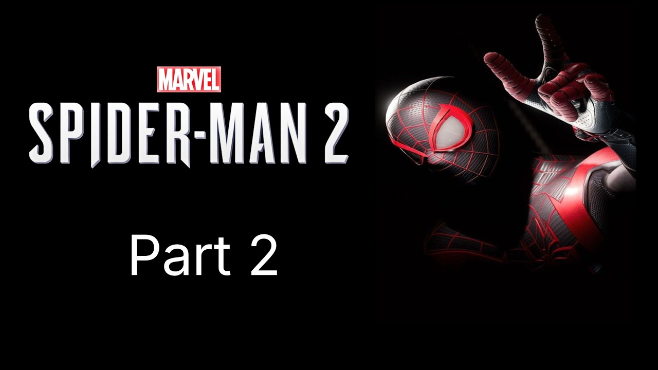 Marvel Spider-Man 2Live Part2 | Pangam Vro