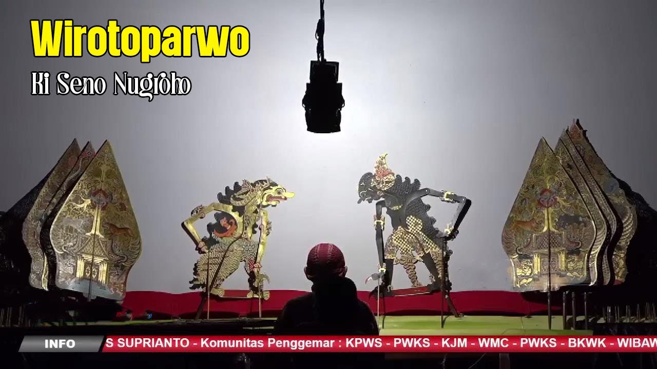 Live Wayang Kulit Ki Seno Nugroho - Lakon Wiroto Parwo. Bt Tatin, Elisha dkk.
