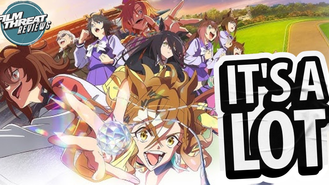 UMAMUSUME: PRETTY DERBY- BEGINNING OF A NEW ERA REVIEW | Film Threat