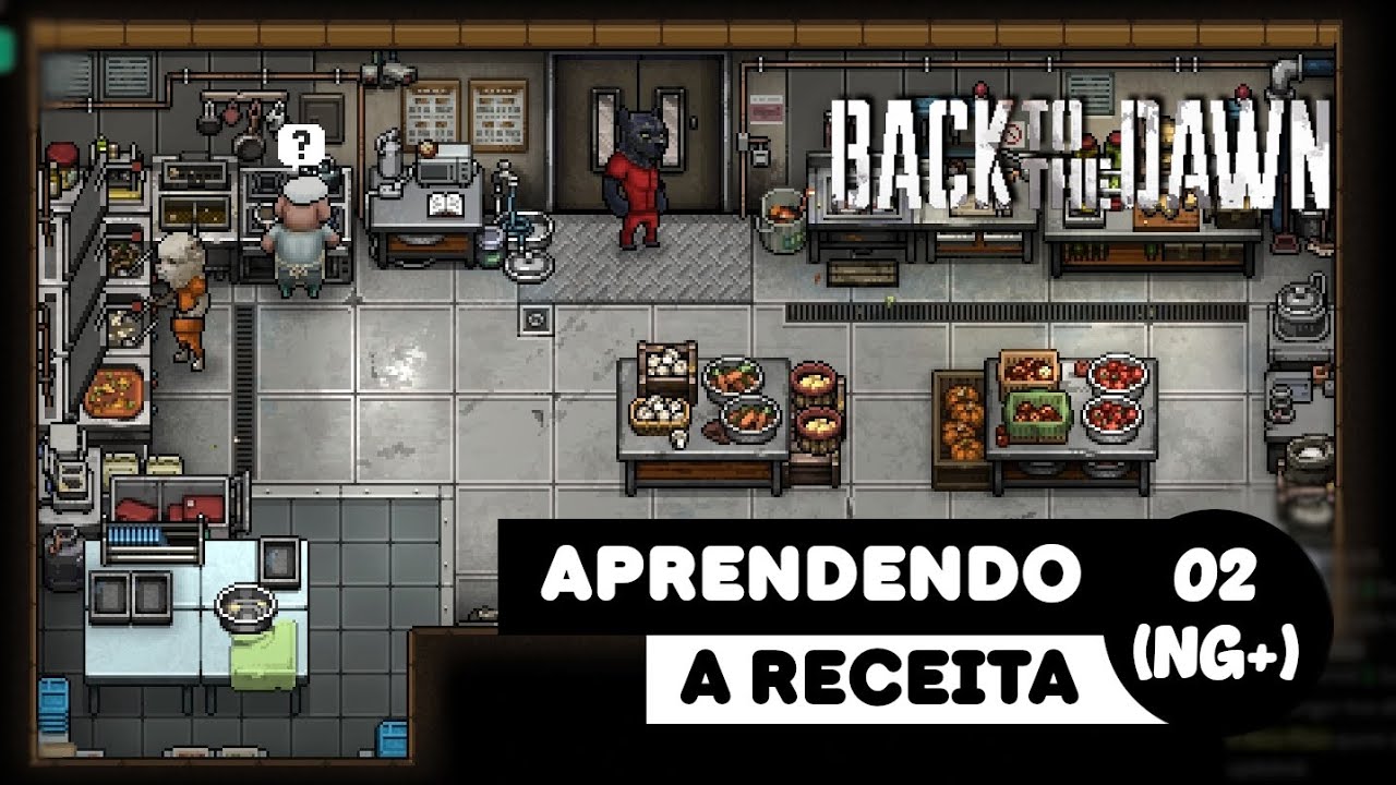 Trabalhando na Cozinha | Back to the Dawn | Parte 02 (NG+) (Com Tradução Simultânea p/ Português)