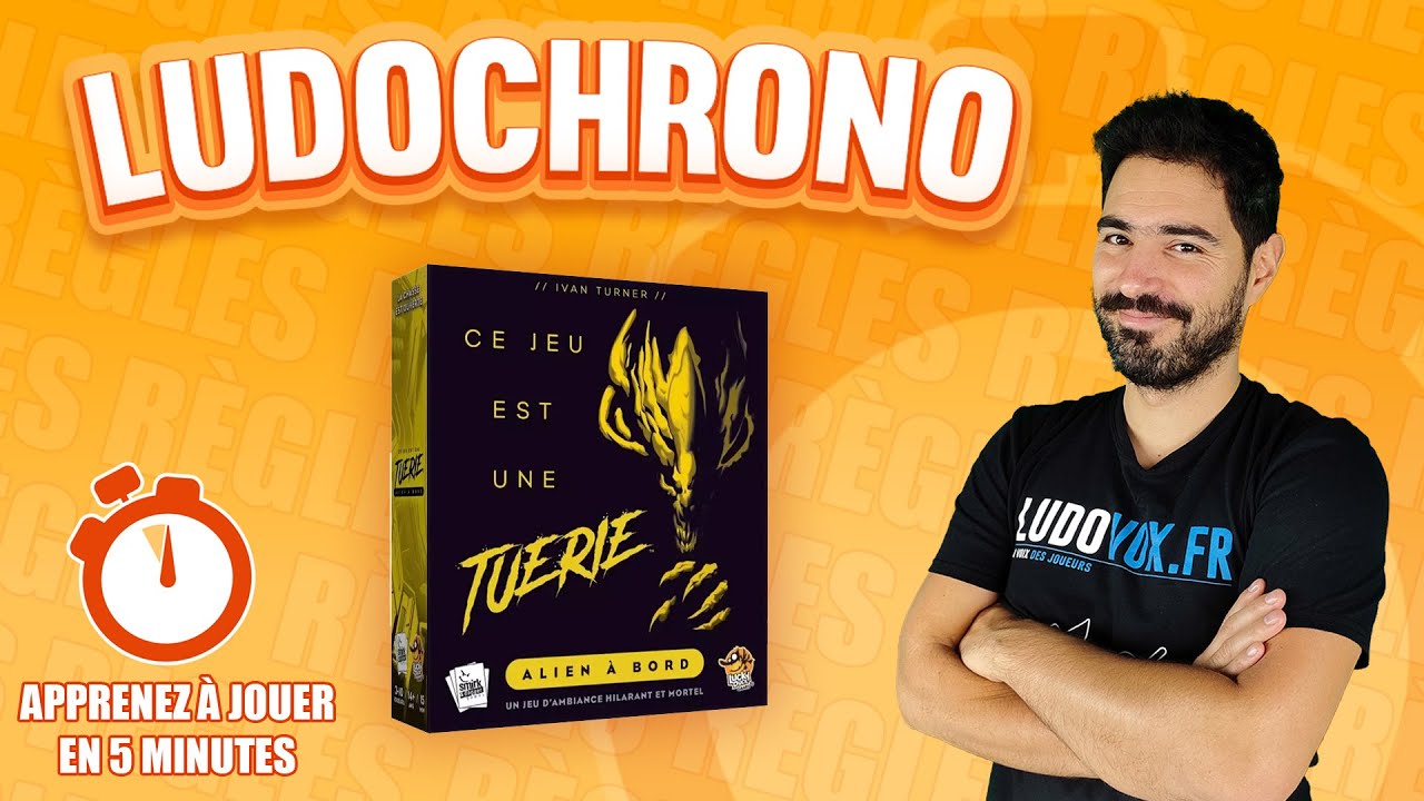Ludochrono - Ce jeu est une tuerie – Alien à Bord
