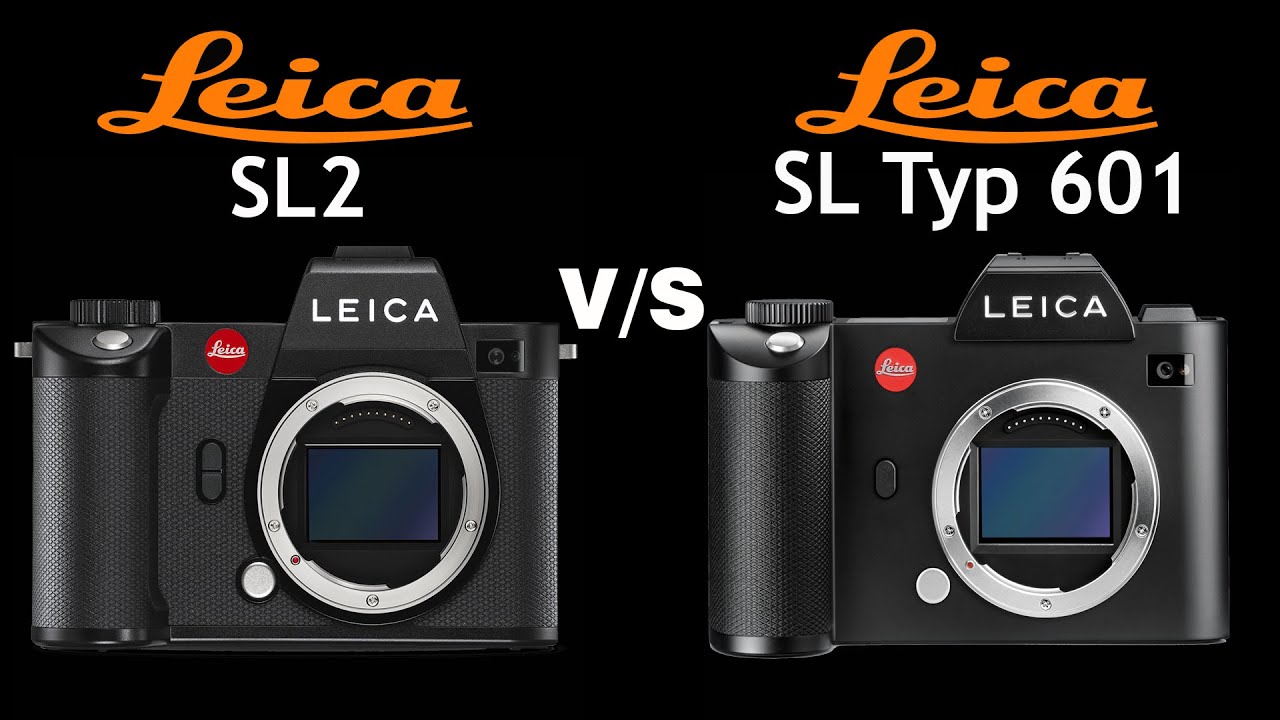 Leica SL2 vs Leica SL Typ 601 | Quick Camera comparison