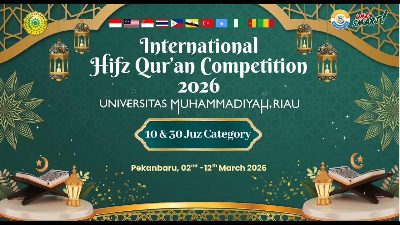 MUSABAQOH HIFZ QUR'AN INTERNASIONAL UNIVERSITAS MUHAMMADIYAH RIAU TAHUN 2026 DAY 3