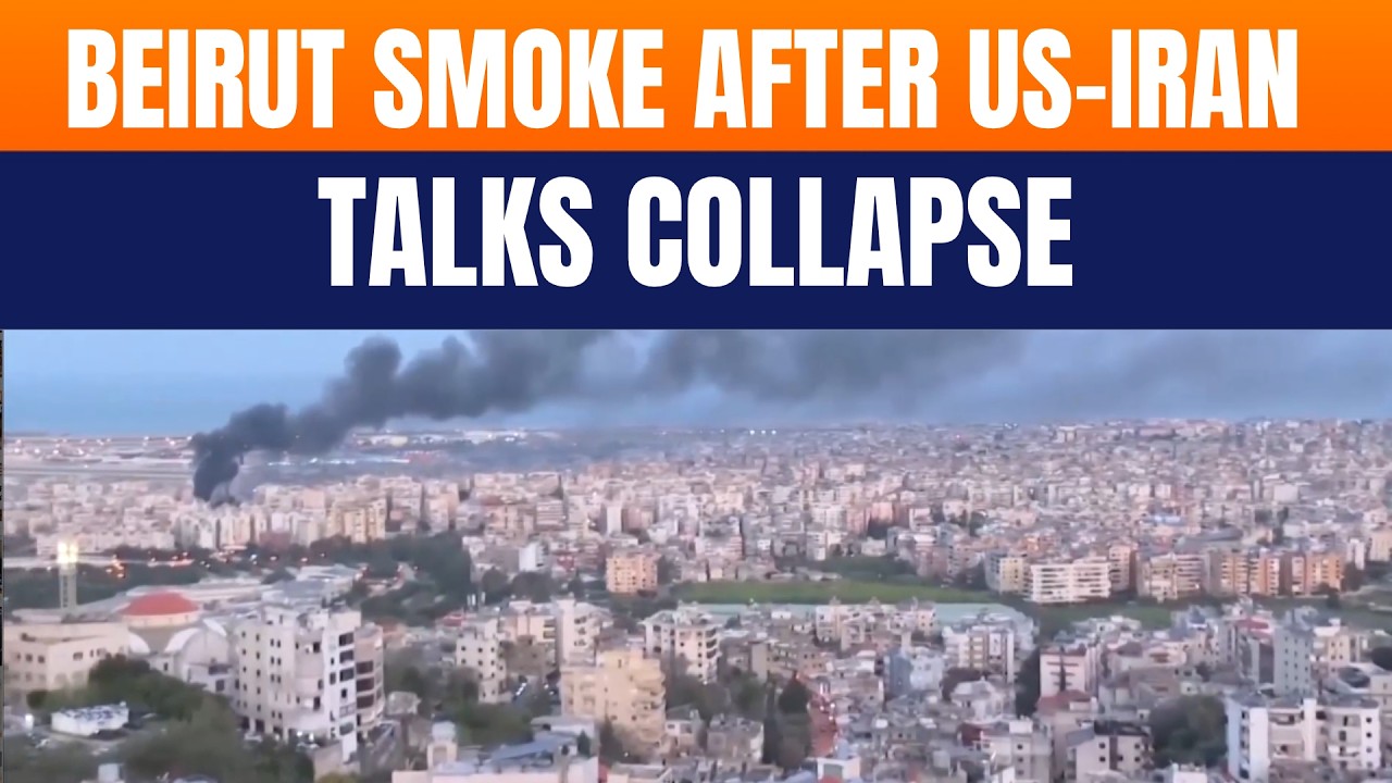 Beirut Smoke After US&ndash;Iran Talks Collapse | Israel-Hezbollah War Escalates In Lebanon