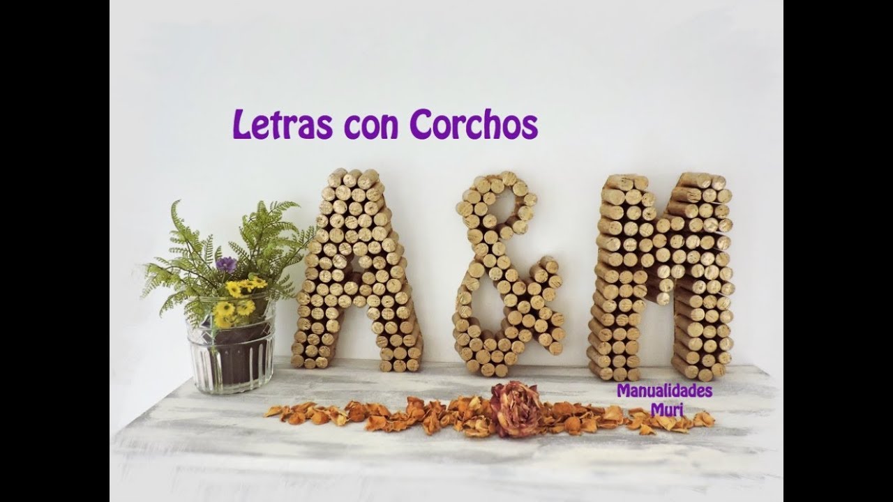 DIY / Letras Decorativas con Corchos de Botellas de Vino / Muy Fácil