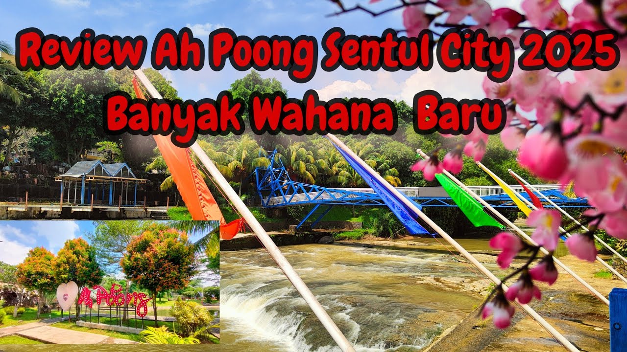 Review ‼️ Ah Poong Sentul City Terkini 2025 || Tempat Wisata Keluarga Yang Murmer