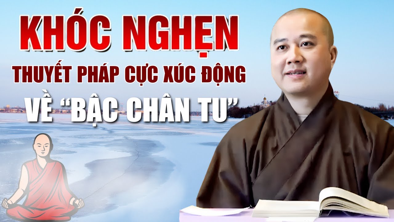 KHÓC NGHẸN Trước Thuyết Pháp Xúc Động Về 