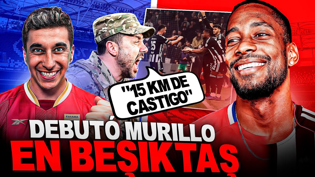 🇵🇦 EL CRUEL Y DURO MOTIVO POR EL QUE MURILLO FUE SUPLENTE EN BESIKTAS QUE IMPLICA A DE ZERBI 🔥
