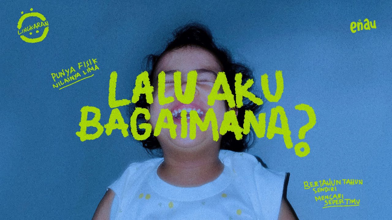 eńau - Lalu aku Bagaimana? (Official Lyric Video)