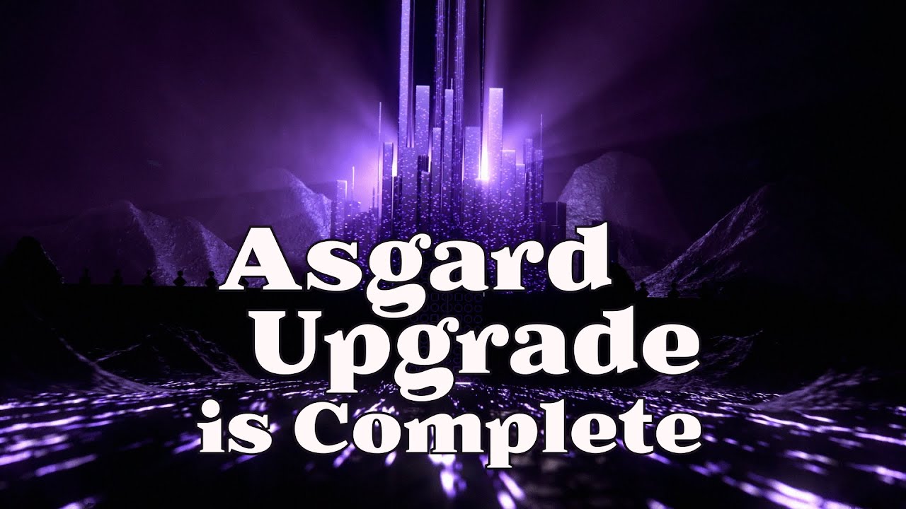 The Chromia Asgard Upgrade Is Complete