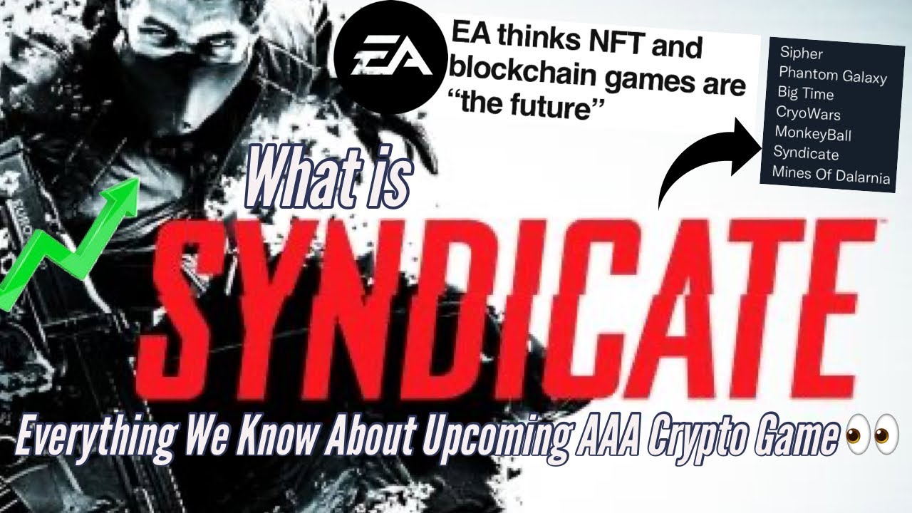 Syndicate: Everything We Know About the Upcoming AAA FPS Crypto Game, EA's Involvement & GameSwap