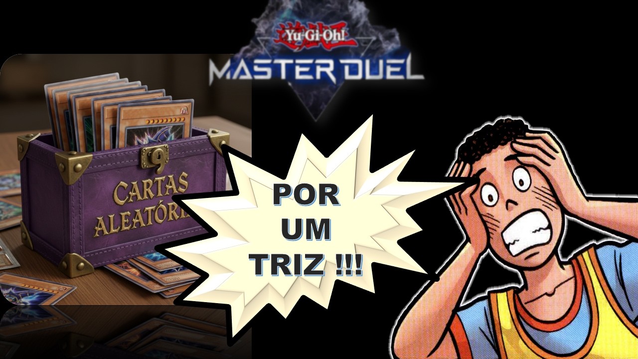 Pernambuco #yugioh esse foi por um triz