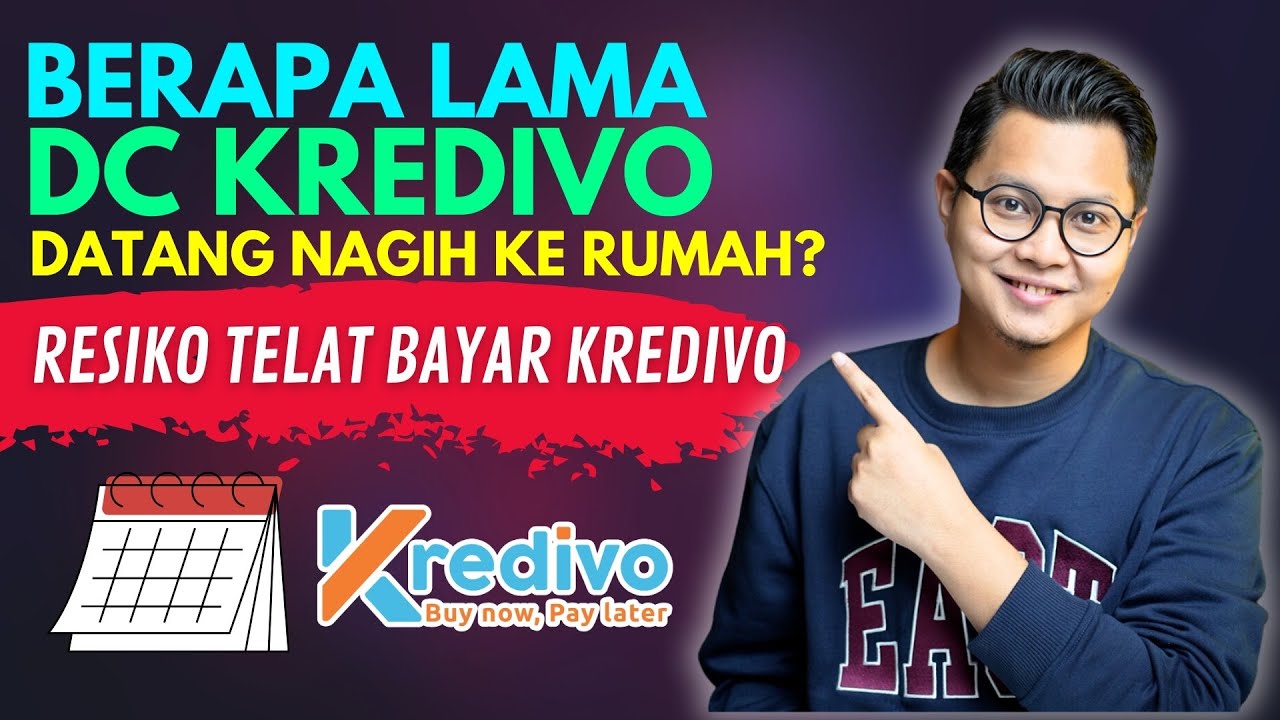 BERAPA LAMA DC KREDIVO DATANG MENAGIH KE RUMAH? RESIKO TELAT BAYAR KREDIVO