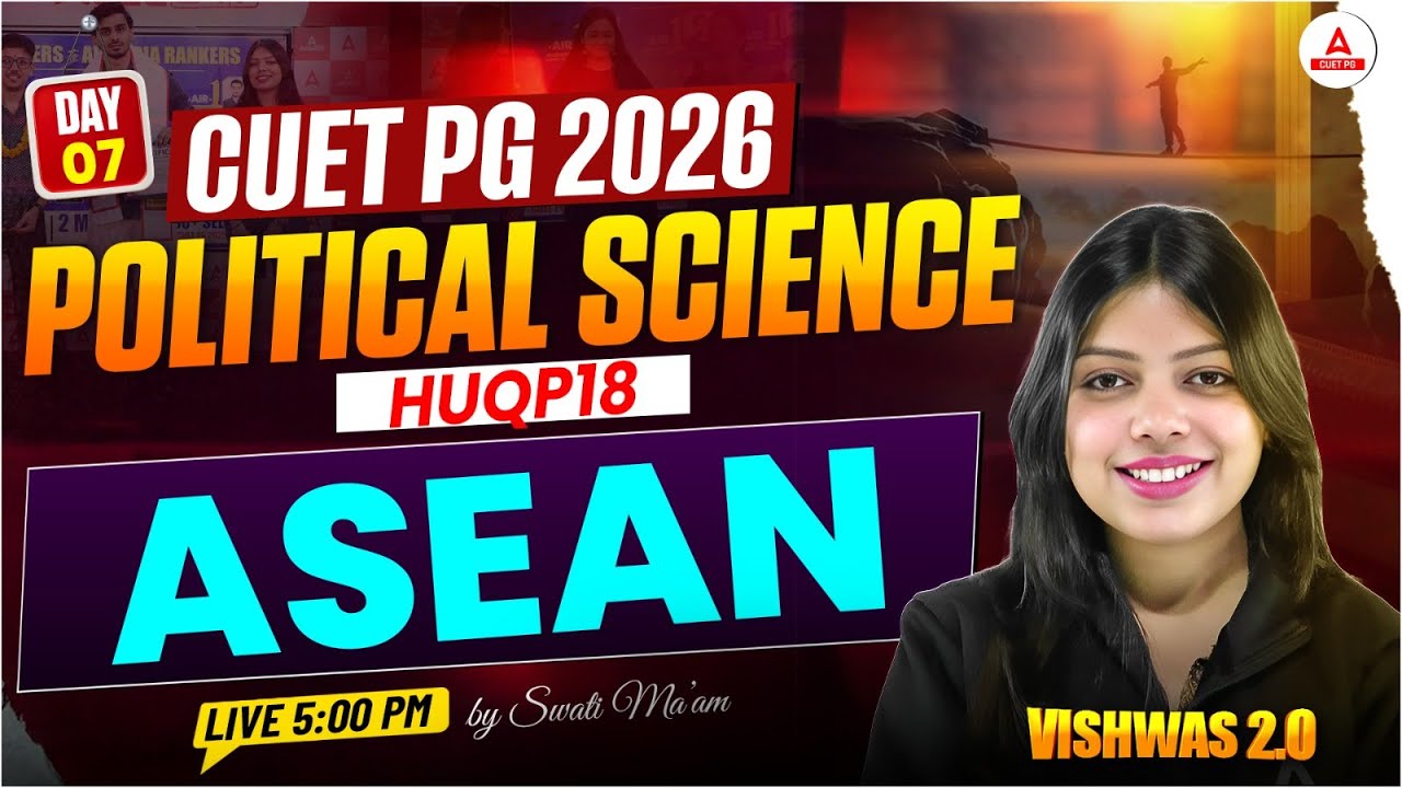 CUET PG 2026 Political Science (HUQP18)| ASEAN Practice MCQs | MA Political Science for CUET PG Exam