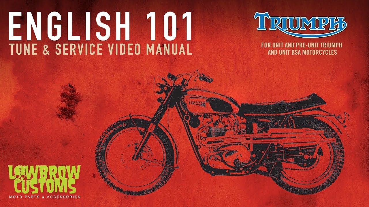 English 101 - A Tune And Service Guide for Vintage Triumph and BSA Motorcycles