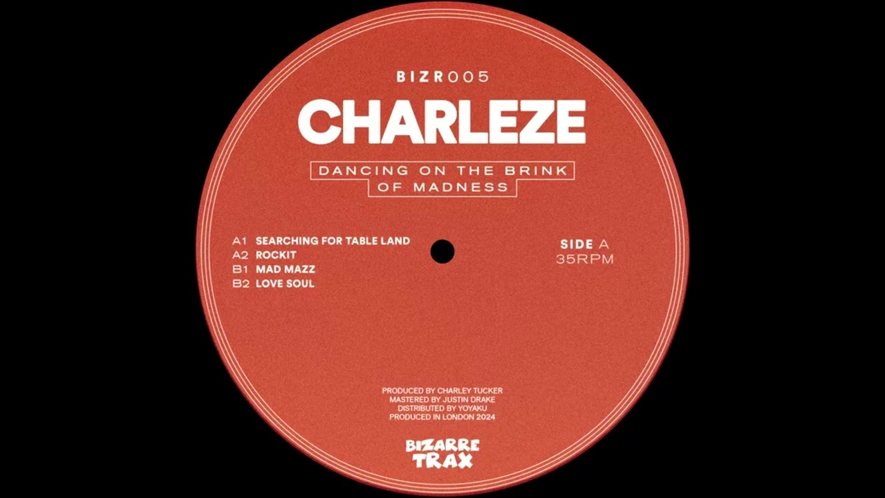 Charleze ─ Searching for Table Land [BIZR005]