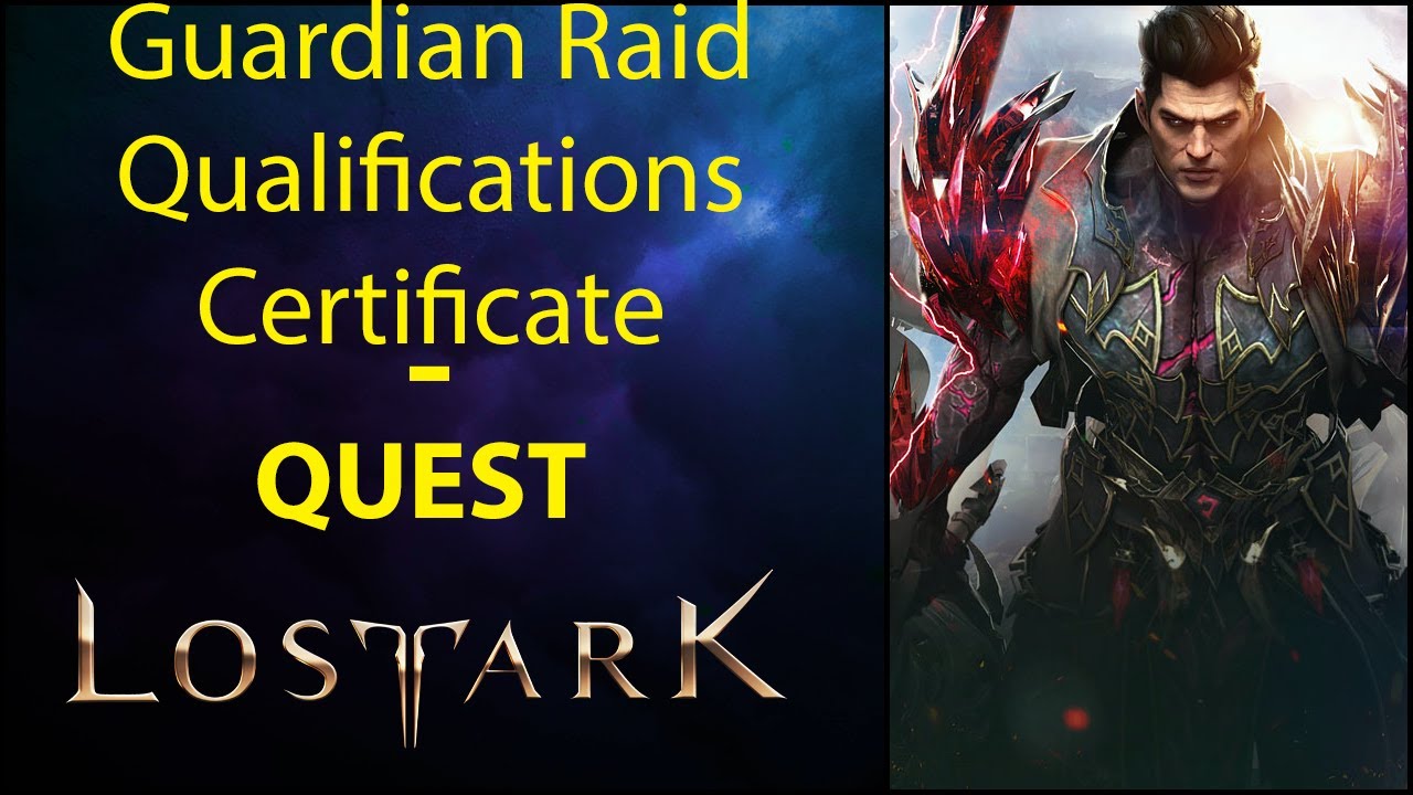 [Guide] Guardian Raid Qualifications Certificate - Quest - Lost Ark