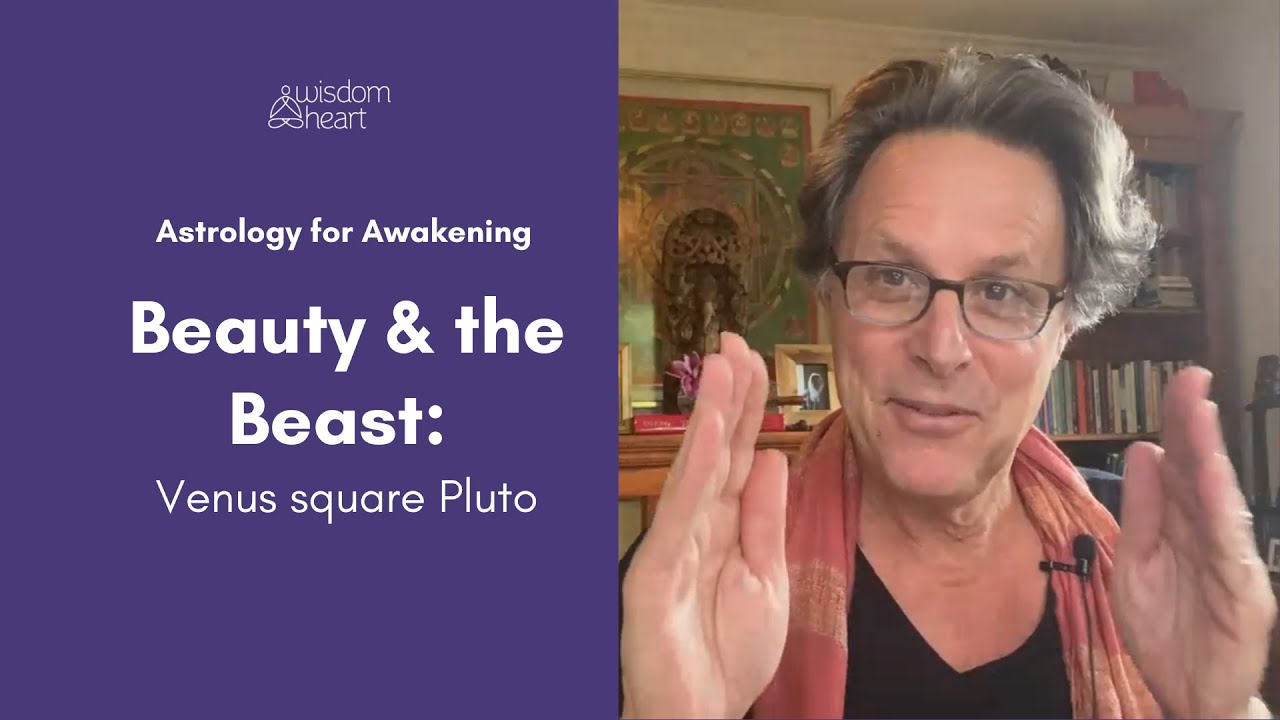 Beauty & the Beast: Venus square Pluto