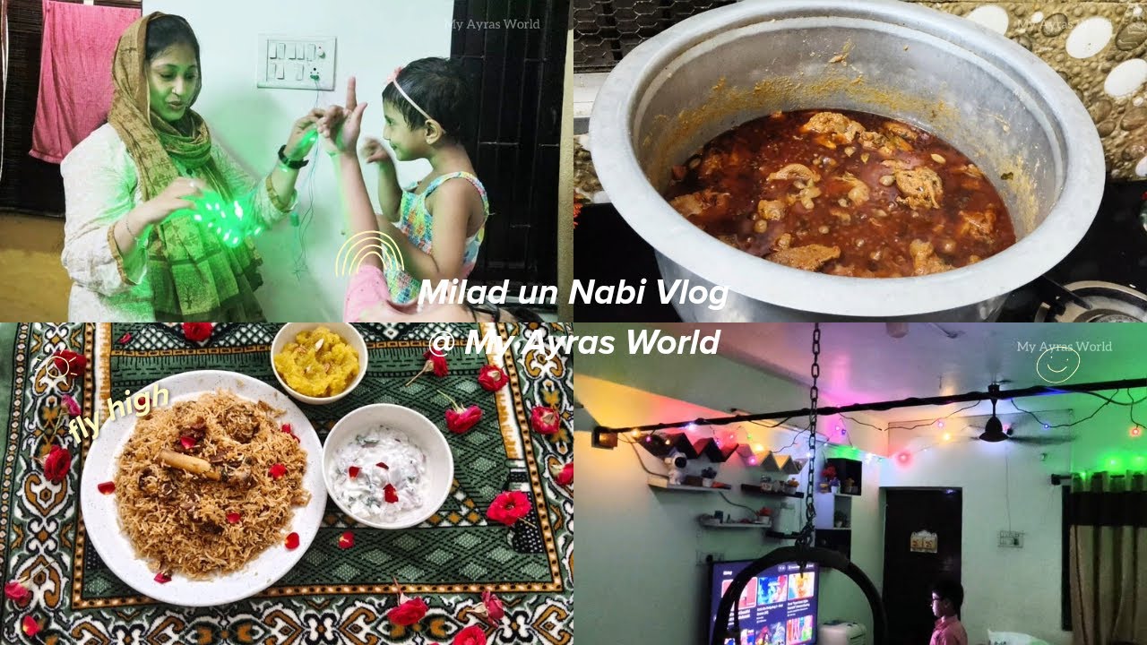 Milad un Nabi 2025 Day Vlog✨💫 | Muslim's Mutton Biryani😋😋 | Day in my life | My Ayras World |
