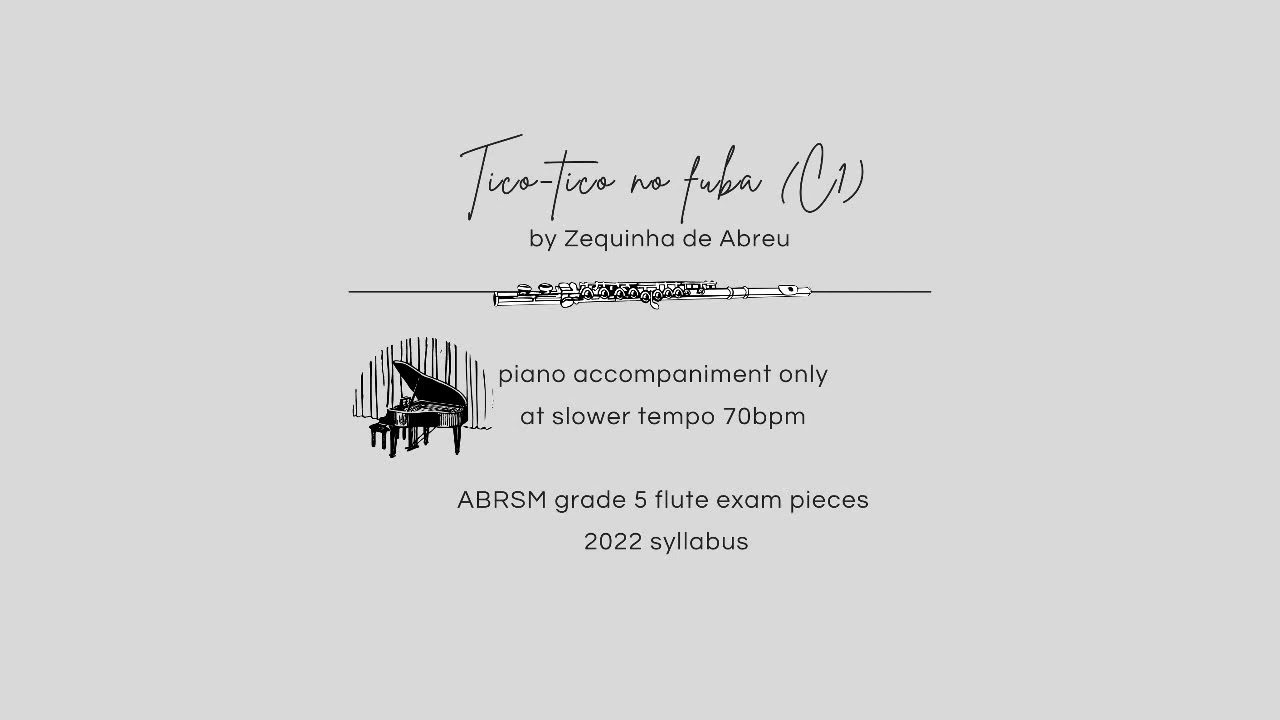 Tico-tico no fuba (C1) | ABRSM Grade 5 Flute 2022 | piano accompaniment only | slower tempo 70bpm