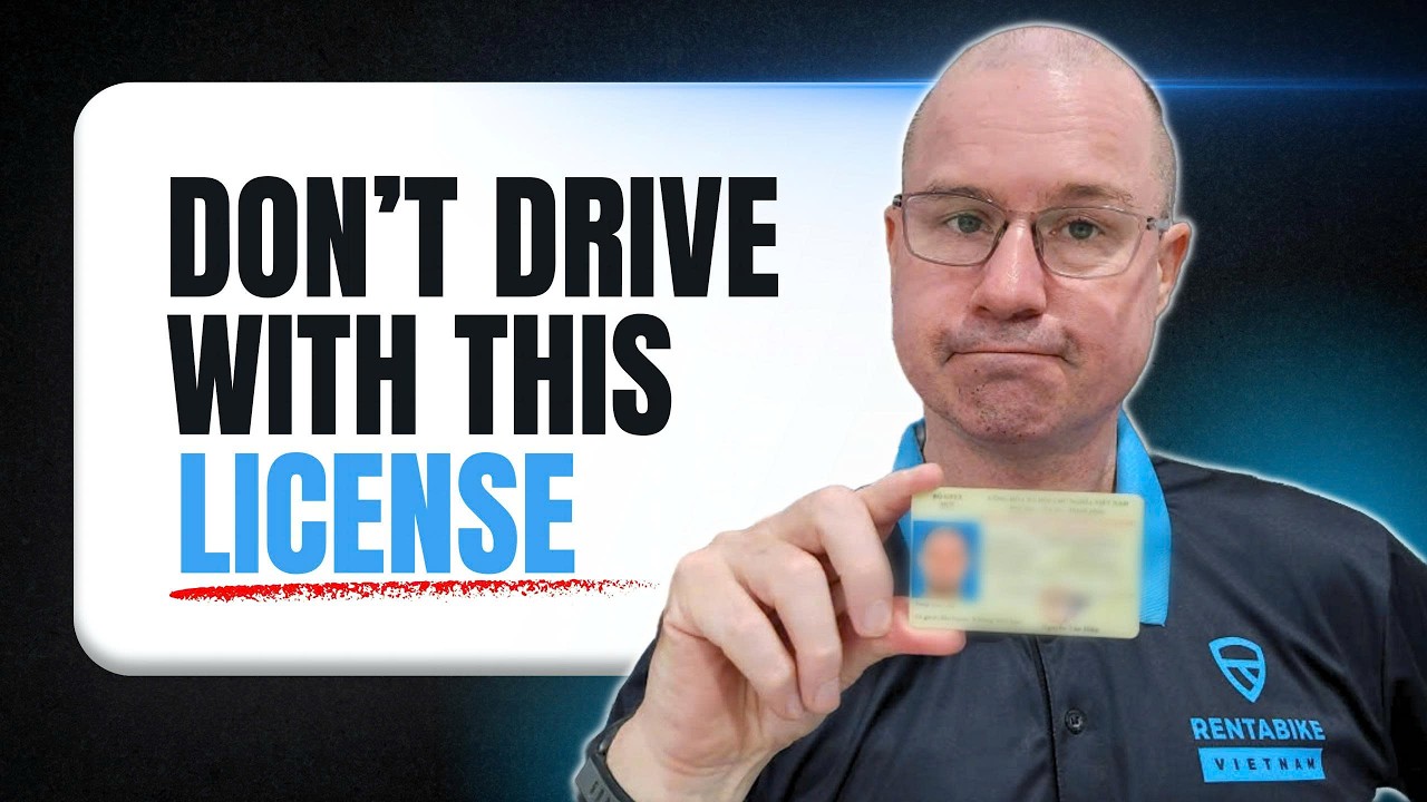 DON’T DRIVE with this LICENSE in Vietnam!