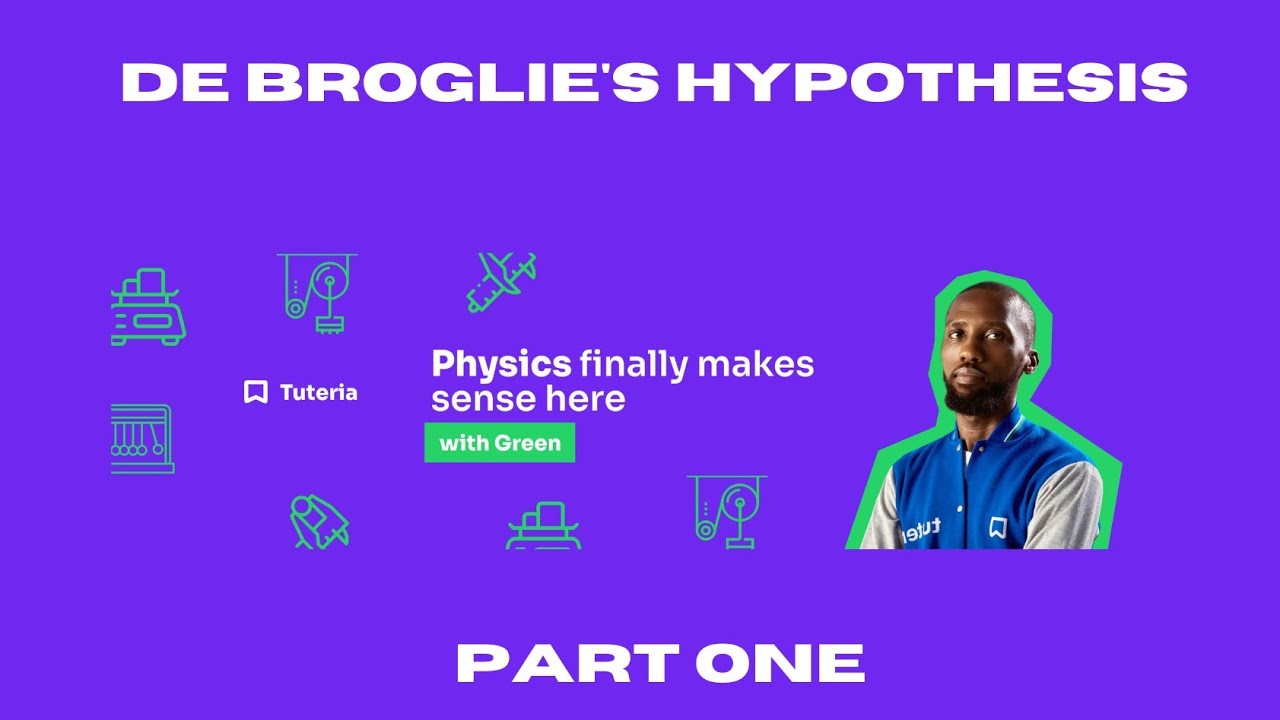 DE BROGLIE'S HYPOTHESIS (PART 1)