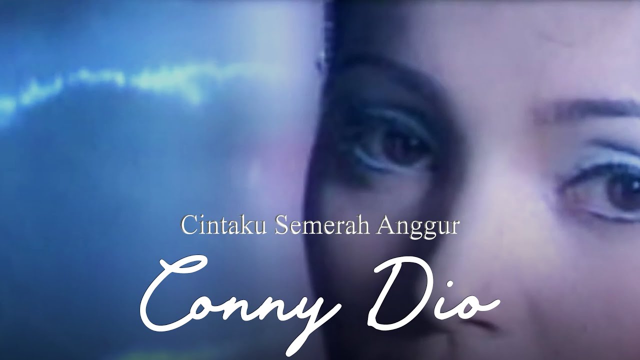 Conny Dio - Cintaku Semerah Anggur (Remastered Audio)
