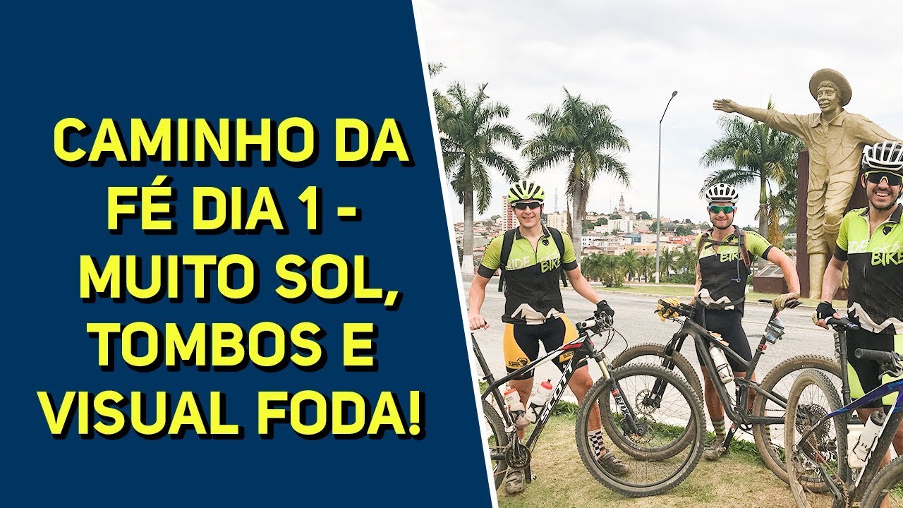 Caminho da Fé de bike dia 1 Ep. 2 - 104 KM com muito sol, tombos e um visual fantástico