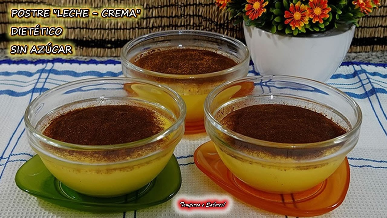 POSTRE LECHE CREMA FACIL DIETETICO SIN AZUCAR Y DELICIOSO