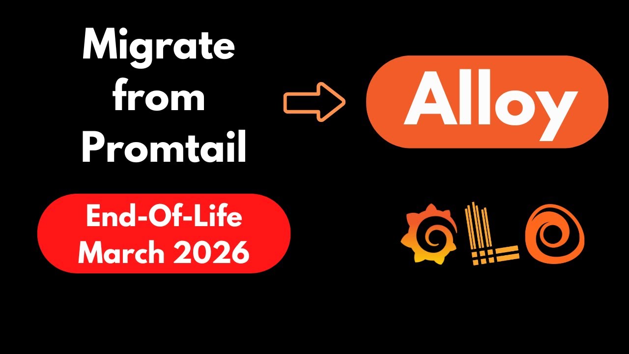 How to Migrate to Grafana Alloy (OTel) | Complete Guide | Grafana Loki