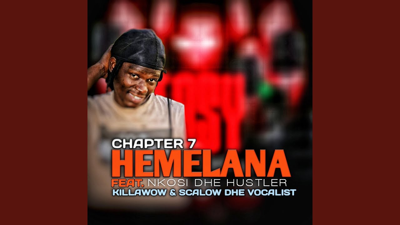 Hemelana (feat. Killawow x Nkosi Dhe Hustler & Scalow) (Radio Edit)