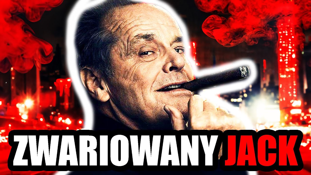 JACK NICHOLSON. ŚWIR, KTÓRY ZŁAMAŁ HOLLWYOOD.